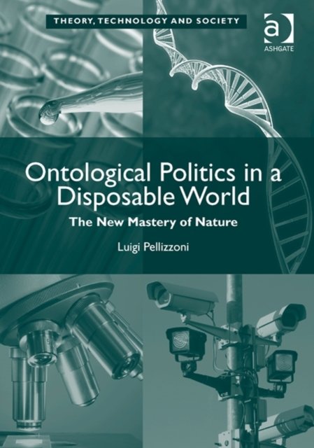 Ontological Politics in a Disposable World