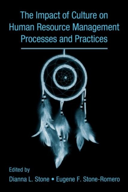 The Influence of Culture on Human Resource Processes and Practices