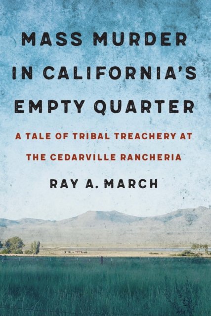 Mass Murder in California's Empty Quarter
