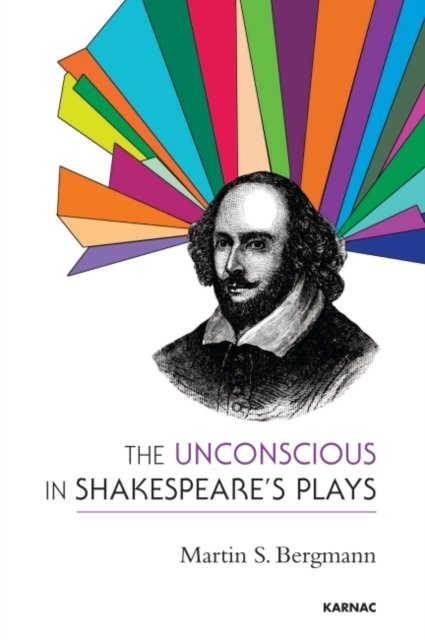 The Unconscious in Shakespeare''s Plays