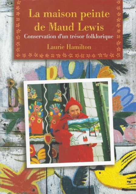 La Maison peinte de Maud Lewis