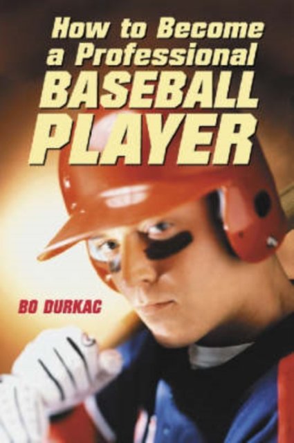 How to Become a Professional Baseball Player