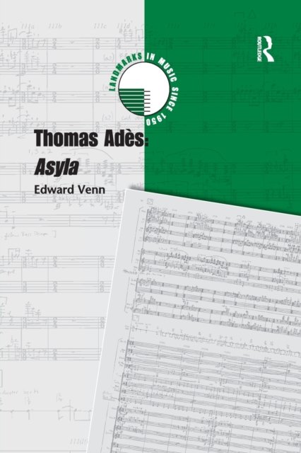 Thomas Adès: Asyla