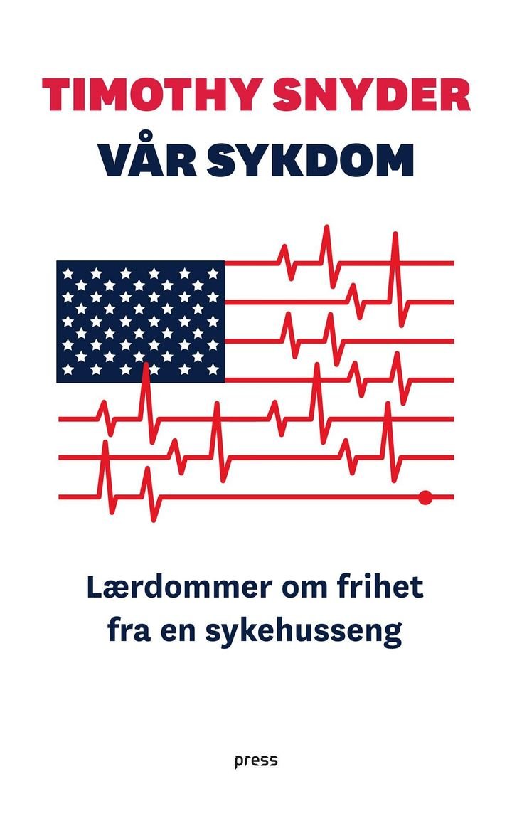 Vår sykdom - lærdommer om frihet fra en sykehusseng