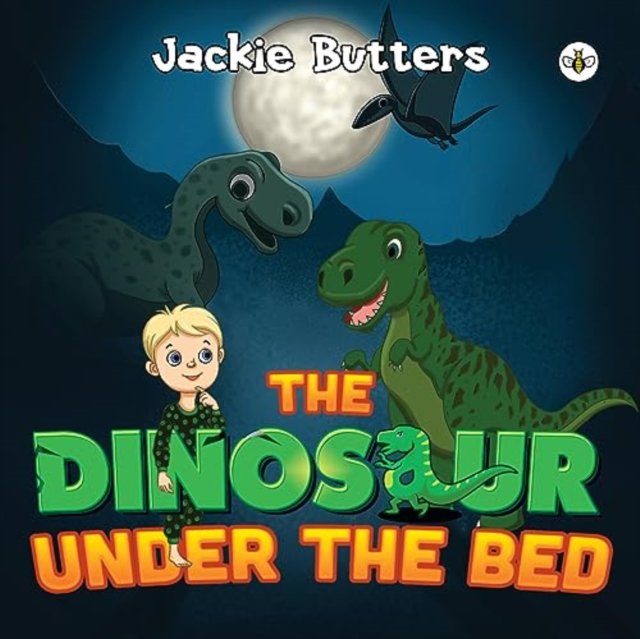 The Dinosaur Under the Bed