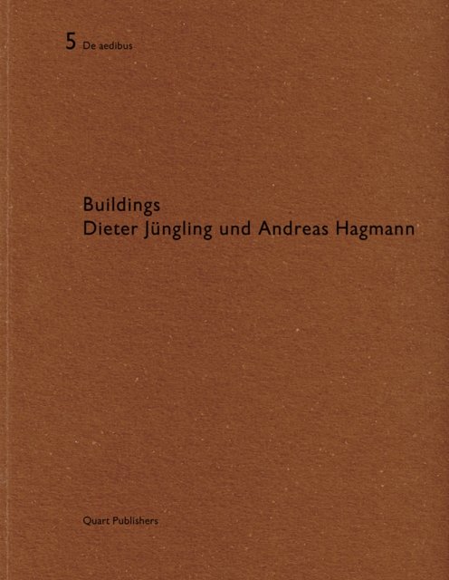Buildings Dieter Jungling und Andreas Hagmann