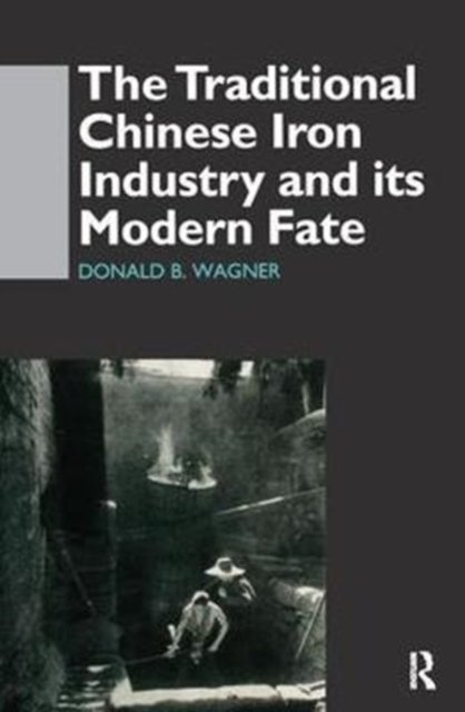 The Traditional Chinese Iron Industry and Its Modern Fate