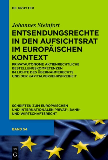Entsendungsrechte in Den Aufsichtsrat Im Europaischen Kontext