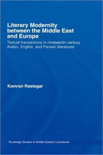 Literary Modernity Between Middel East and Europe