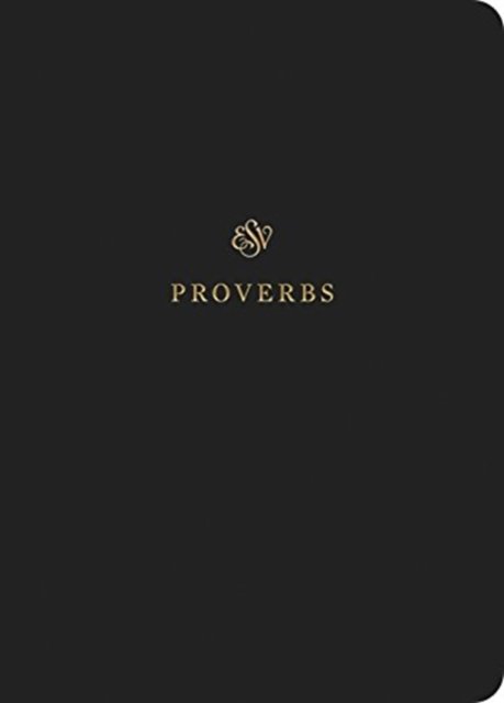 ESV Scripture Journal – Proverbs (Paperback)