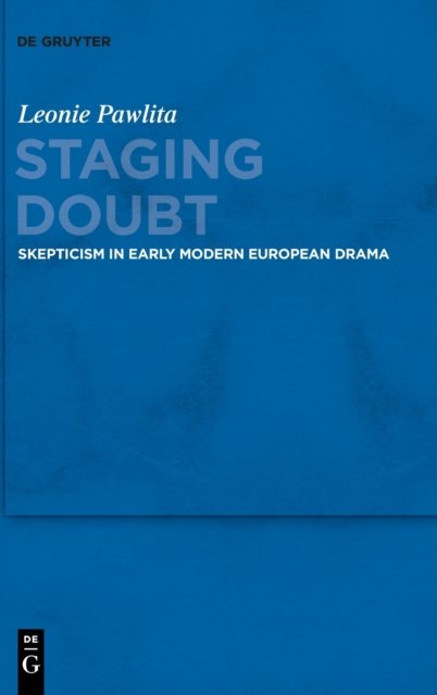 Staging Doubt
