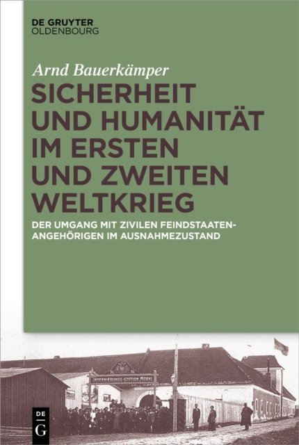 Sicherheit Und Humanitat Im Ersten Und Zweiten Weltkrieg