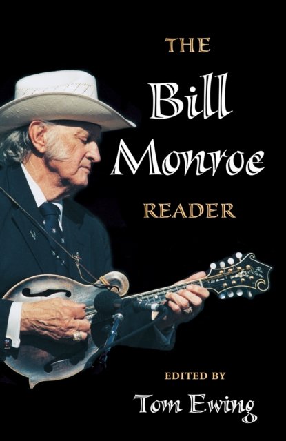 The Bill Monroe Reader