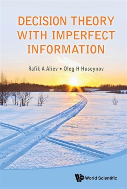 Decision Theory with Imperfect Information