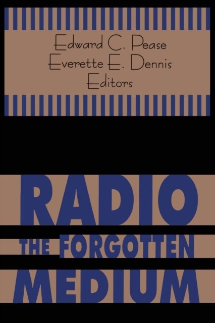 Radio - The Forgotten Medium