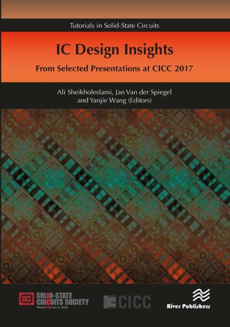 IC Design Insights - from Selected Presentations at CICC 2017