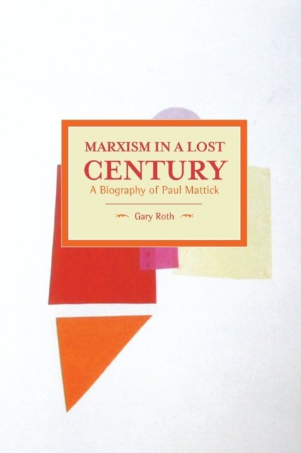Marxism in a Lost Century