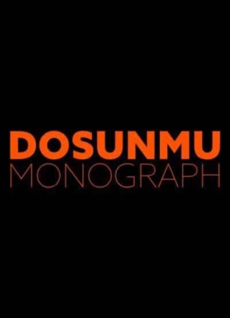 Andrew Dosunmu: Monograph