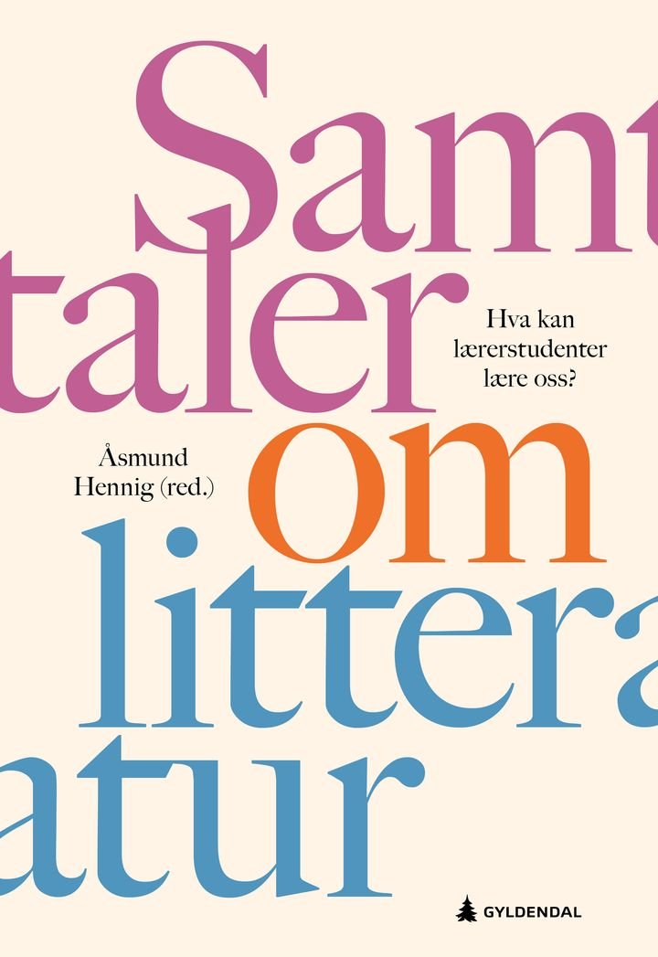 Samtaler om litteratur - hva kan lærerstudenter lære oss?