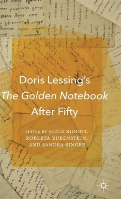 Doris Lessing’s The Golden Notebook After Fifty