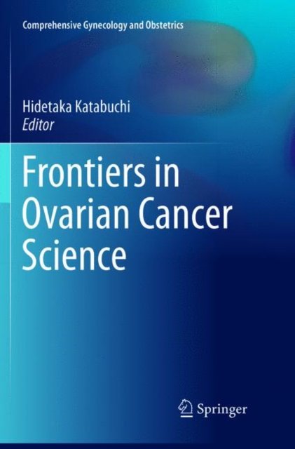 Frontiers in Ovarian Cancer Science