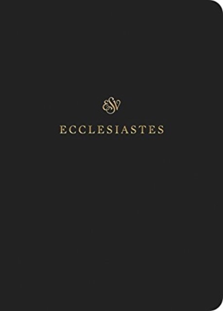 ESV Scripture Journal – Ecclesiastes (Paperback)