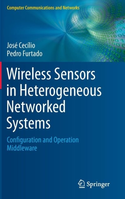 Wireless Sensors in Heterogeneous Networked Systems