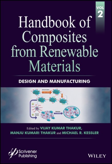 Handbook of Composites from Renewable Materials, Volume 2: Design and Manufacturing