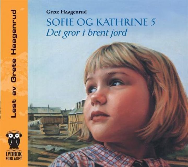 Sofie og Kathrine 5 - det gror i brent jord