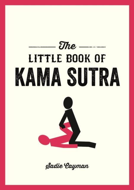 The Little Book of Kama Sutra av Sadie Cayman