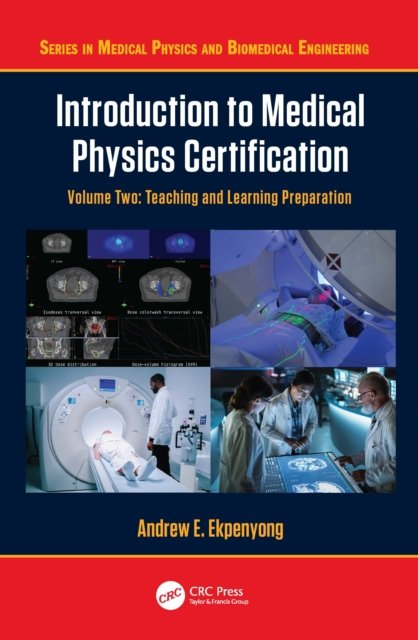 Introduction to Medical Physics Certification