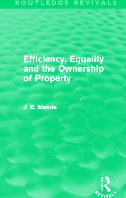 Efficiency, Equality and the Ownership of Property
