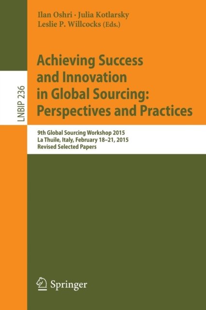 Achieving Success and Innovation in Global Sourcing: Perspectives and Practices