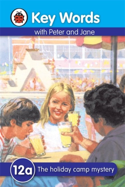 Key Words with Peter and Jane #12 the Holiday Camp Mystery Ser A