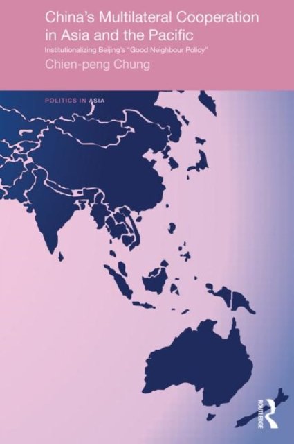 China''s Multilateral Co-operation in Asia and the Pacific