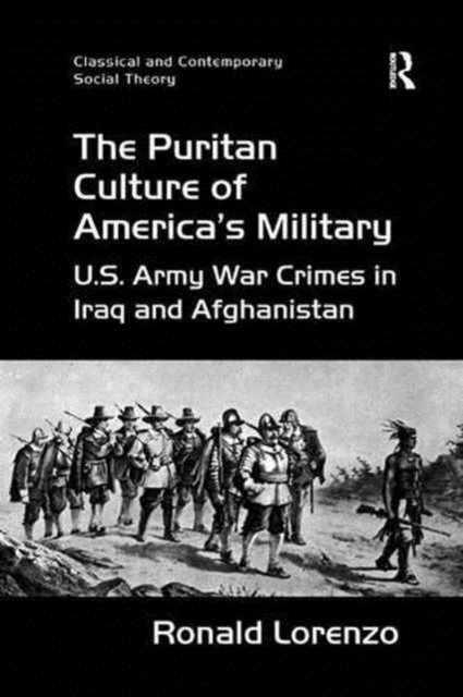 The Puritan Culture of America''s Military