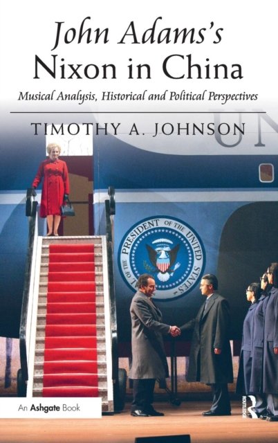 John Adams''s Nixon in China