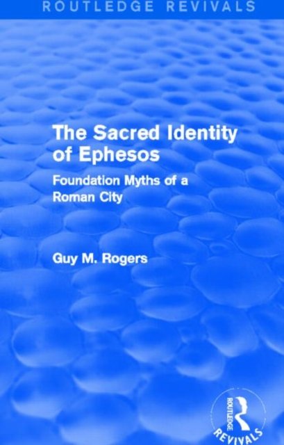 The Sacred Identity of Ephesos