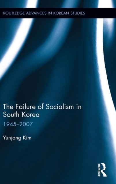 The Failure of Socialism in South Korea