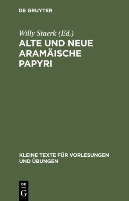 Alte Und Neue Aramäische Papyri