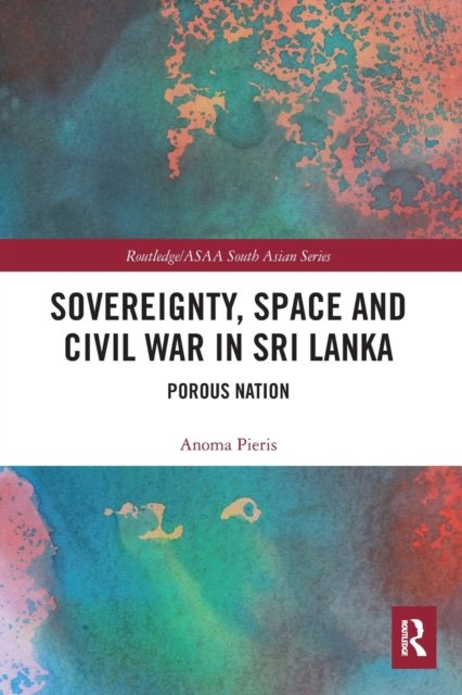 Sovereignty, Space and Civil War in Sri Lanka