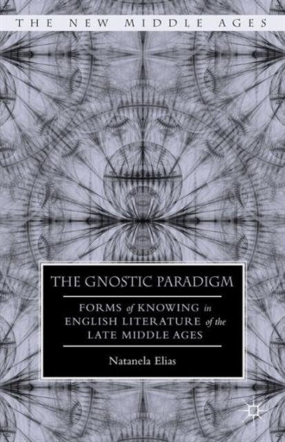 The Gnostic Paradigm