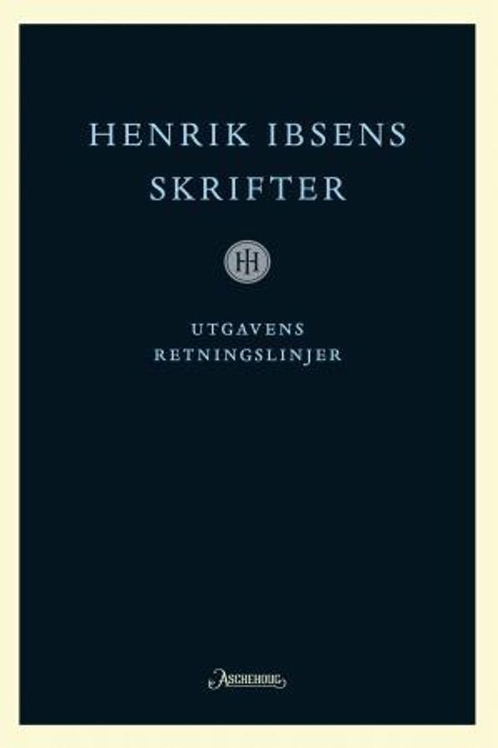 Henrik Ibsens skrifter. Bd. 17 - utgavens retningslinjer