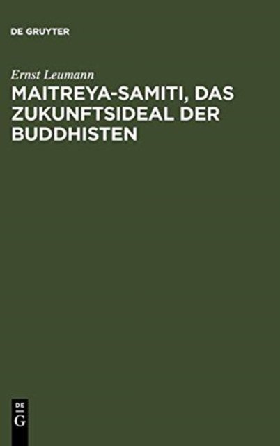 Maitreya-samiti, das Zukunftsideal der Buddhisten