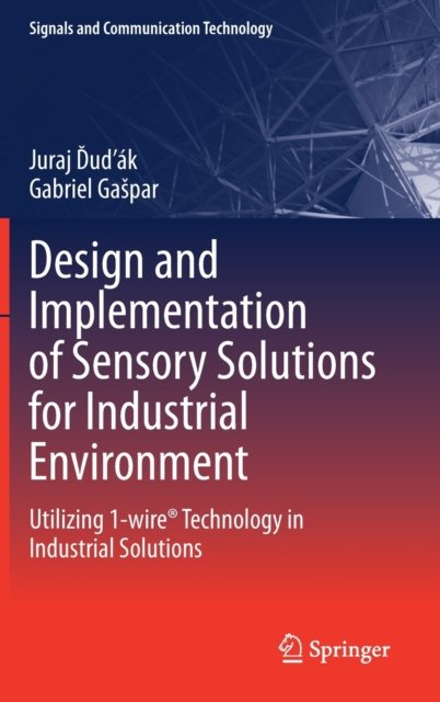 Design and Implementation of Sensory Solutions for Industrial Environment