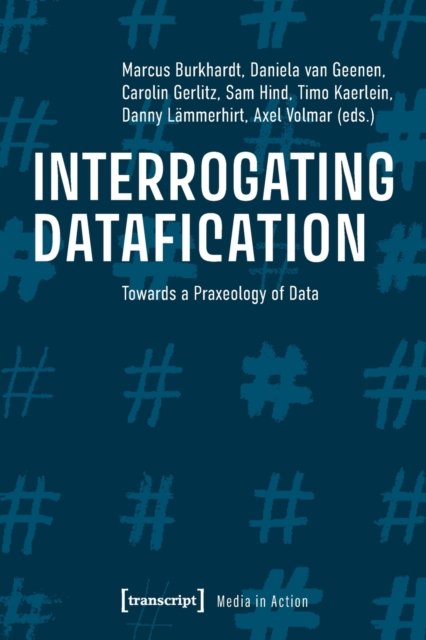 Interrogating Datafication