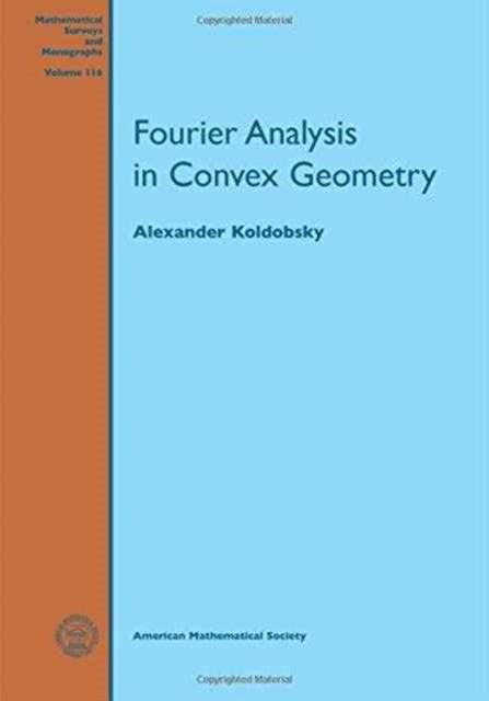 Fourier Analysis in Convex Geometry