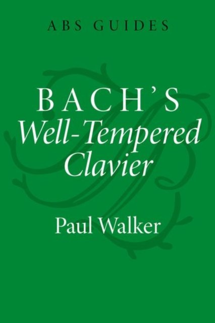 Bach''s Well-Tempered Clavier