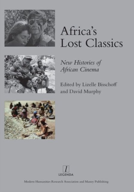 Africa''s Lost Classics