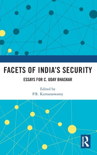 Facets of India’s Security